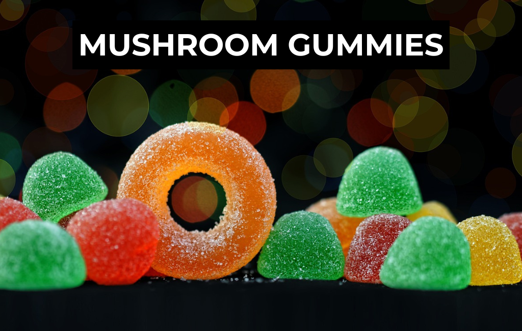 Varieties of Mushroom Gummies